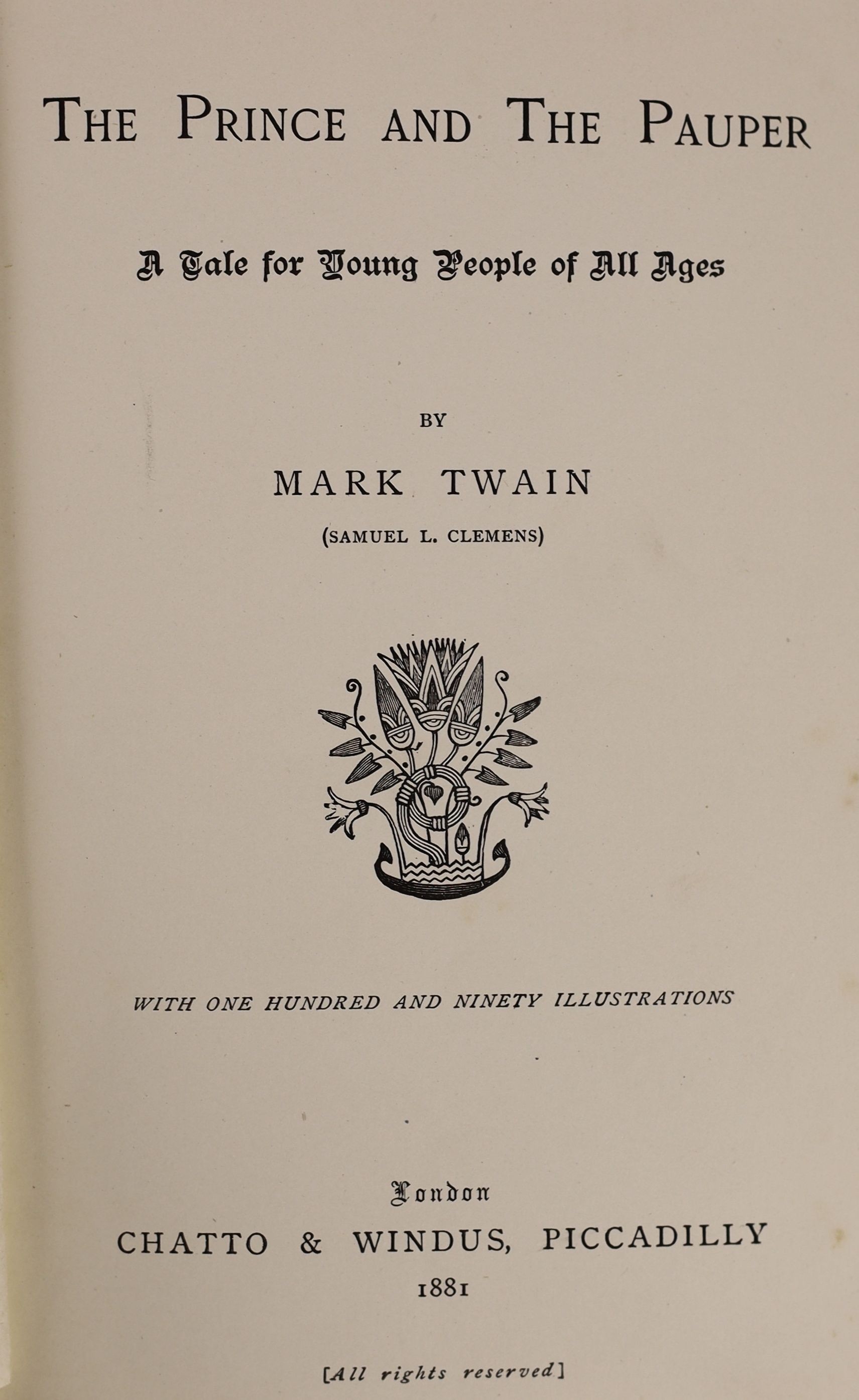 Twain, Mark [Clemens, S.L] - 3 works - The Prince and the Pauper. A Tale for Young People of all Ages, 1st edition, 8vo, original cloth, advertisements at end dated November, 1881, Chatto & Windus, London 1881; A Tramp A